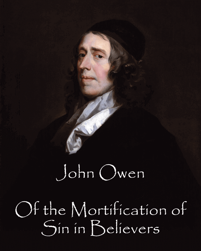 John Owen - Of Mortification (John Greenhill image)