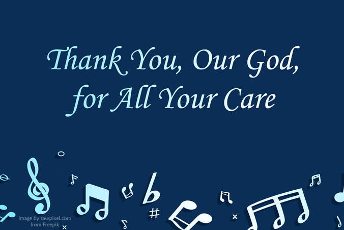 Thank You, Our God, for All Your Care