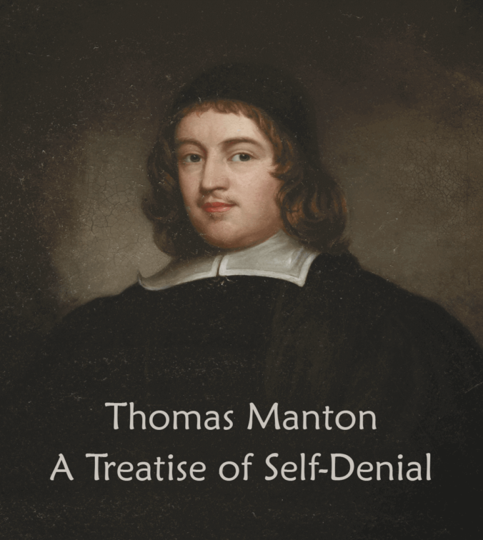 Thomas Manton - A Treatise of Self Denial