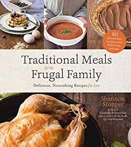Traditional Meals for the Frugal Family Book